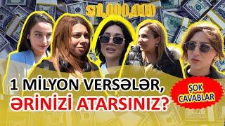 1 milyon versələr, sevgilinizi atarsınız? - GÖRÜN NƏ CAVABLAR VERDİLƏR