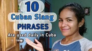 10 Cuban Slang PHRASES are used everyday in #cuba