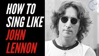 How To Sing Like John Lennon Beatles Yer Blues Across the Universe