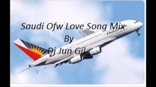 Saudi Ofw Love Song Mix By Dj Jun Gil