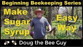 Beginning Beekeeping Series Episode 7: Making 1:1 Sugar Syrup the Easy Way