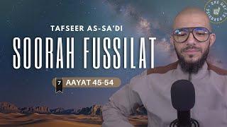 #7 Tafseer Soorah Fussilat / Aayat 45-54 / Abu Mussab Wajdi Akkari