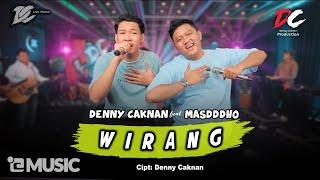 DENNY CAKNAN FEAT. MASDDDHO - WIRANG (OFFICIAL LIVE MUSIC) - DC MUSIK