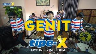 GENIT - TIPE-X LIVE IN LIVING ROOM