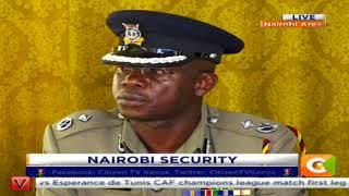 Citizen Extra : Nairobi security update