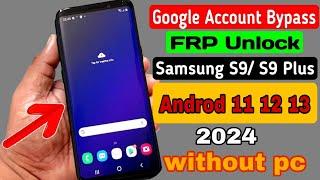 All Samsung S9/S9 Plus FRP Bypass || GoogleAccount Unlock || Quick Method