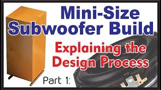 Mini-Subwoofer -- Working out the Design