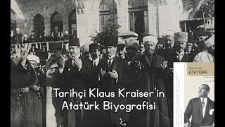 Klaus Kreiser'in Atatürk Biyografisi - 23 Nisan Kutlu Olsun! #Atatürk #23Nisan