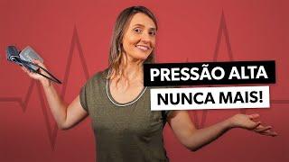 Como baixar a PRESSÃO ALTA sem remédio!