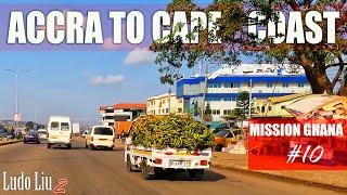 GHANA 4K ULTRA HD Drive - Escaping the busy capital - ACCRA to CAPE COAST 1/3 - mission Ghana ep10