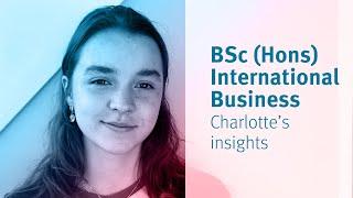 The Business School (formerly Cass): BSc (Hons) International Business student Charlotte’s insights