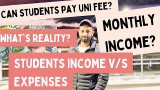 Student Expenses v/s Monthly income in Australia ! can student pay university fee! Reality 