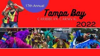 17th Annual Caribbean Carnival 2022- Tampa Bay, Florida