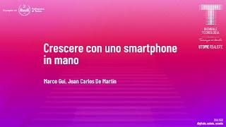 Crescere con uno smartphone in mano | Marco Gui, Juan Carlos De Martin