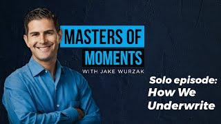 #10: Jake Wurzak - How We Underwrite Deals