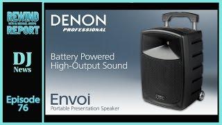 Denon Professional  Envoi Battery Powered Speaker System | The Rewind Report | #DJNTV