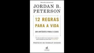 12 Regras para a Vida - Jordan B. Peterson - AudioBook Parte 1 de 2