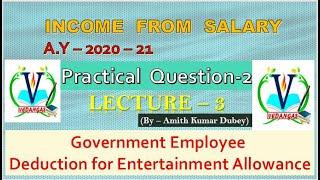 #IN COME FROM SALARY|#PRACTICAL QUESTION -2|#B.COM|A.Y-2021||INCOMETAX Introduction to Salary Class