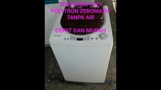 Tes mesin cuci polytron zeromatic tanpa air 1menit bisa