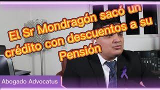 Don Mondragón  sacó un crédito con descuentos a su Pensión.