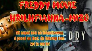 Mi Nupui A Ngaizawng | An tawp dan rapthlak -FREDDY MOVIE RECAP MIZO TAWNG