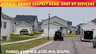 BREAKING NEWS UPDATE: Armed Subject Shot Dead By Fargo Officers * Correction: Subject had handgun