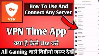 VPN Time Fast & Secure || VPN Time App Kaise Use Kare || How To Use VPN Time App