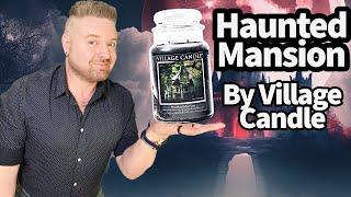 Candle Review: Haunted Mansion by Village Candle