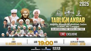 LIVE | TABLIGH AKBAR MAJELIS ALWAFA BI'AHDILLAH JAWA TIMUR & MWC NU TANGGUL 2025