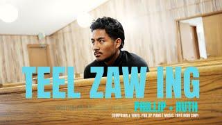 Teel Zaw Ing | Phillip + Ruth ( Official Music Video )