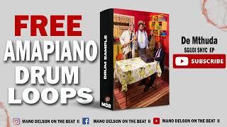 [FREE] Amapiano Drum Loops Pack 2023 | 🪘 | " De Mthuda " | prod.by Delson