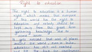 Write a short essay on Right to Education | Essay Writing | English