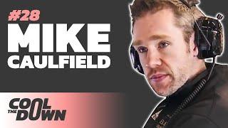 MIKE CAULFIELD - Race Strategist for Mercedes & Haas // The Cool Down Podcast #28