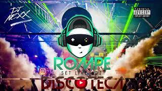 MIX SET ROMPE DISCOTECA #01 ( OLD SHOOLD, MERENGUE, PACHANGA, REGGAETON ACTUAL 2024) DJ NEXX