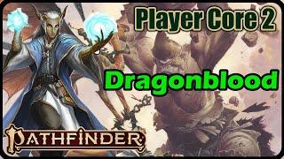 Dragonblood the New Heritage in Pathfinder 2e Remaster's Player Core 2