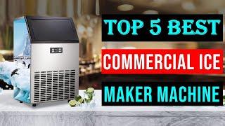 Best Commercial Ice Maker Machine 2024 | Top 5 Best Ice Maker Machine - Reviews