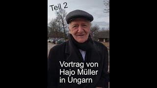 Vortrag von Hajo Müller in Buzsák, Ungarn Teil 2 #ungarn #deutschland #österreich #schweiz