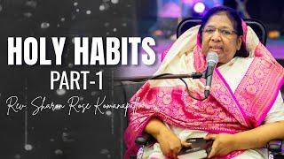 HOLY HABITS | PART - 1 | Rev. Sharon Rose Komanapalli Message | Manna Jubilee Church