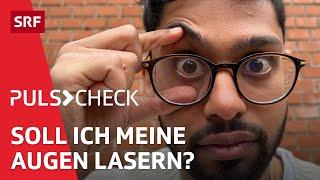 Augen lasern: Was sind die Chancen und Risiken der Behandlung? | Puls Check | SRF Wissen