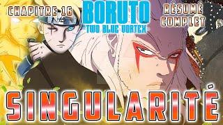 BORUTO TWO BLUE VORTEX CHAPITRE 16 RÉSUMÉ COMPLET FRANÇAIS ! MINATO, SINGULARITÉ & SHINJU !!