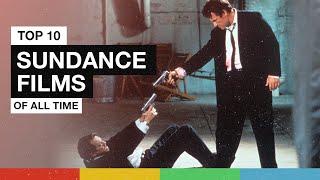 The Top 10 Sundance Films Of All Time | A CineFix Movie List