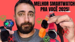 MELHORES SMARTWATCHS PRA VOCÊ COMPRAR EM 2025! TEM TUDO QUE VOCÊ PRECISA E AINDA CABE NO SEU BOLSO.