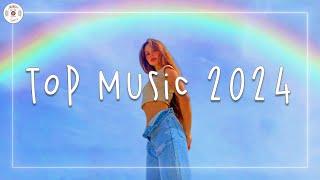 Top music 2024  Tiktok songs 2024 ~ The hottest songs you need to listen to right now