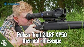 Pulsar Trail 2 LRF XP50 thermal rifle scope - review