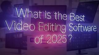 Best Costly to Free Video Editing Software For PC or Macs in 2025