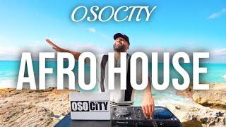 Afro House Mix 2025 | The Best of Afro House 2025 by OSOCITY