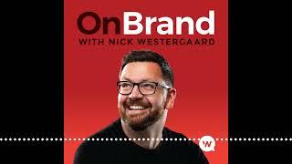 On Brand with Nick Westergaard - Story as a Leadership Tool with Pam Sherman