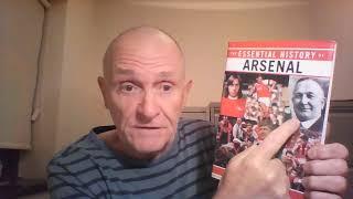 Every True Gooner Needs To Read The Essential History of Arsenal FC