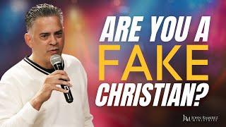 Are you a FAKE Christian? 