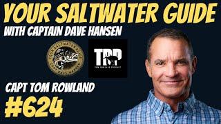 Capt Tom Rowland | YSWG Show w/ Captain Dave Hansen #624